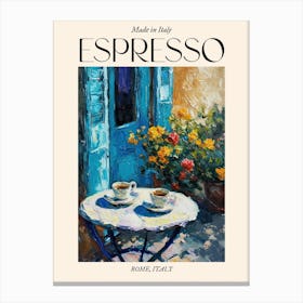 Rome Espresso Made In Italy 4 Poster Canvas Print