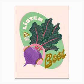 Listen To The Beet Canvas Print