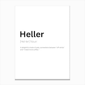 Heller Definition Meaning 1 Canvas Print