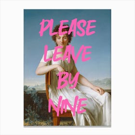Please Leave By Nine Pink Renaissance Canvas Print