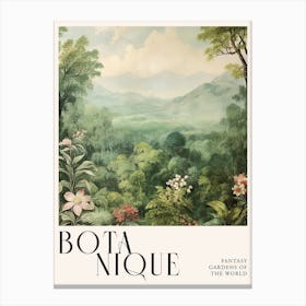 Botanique Fantasy Gardens Of The World 1 Canvas Print