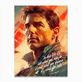 Tom Cruise Art Quote Canvas Print
