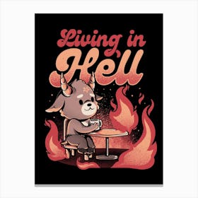 Living In Hell Canvas Print