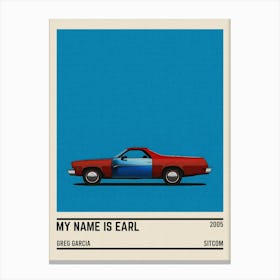 My Name Is Earl Tv Series Canvas Print