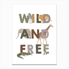 Wild And Free, Kids Wall Art, Jungle Nursery Decor Canvas Print