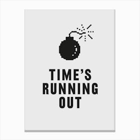 Time's Running Out Canvas Print