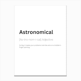 Astronomical Definition Meaning Canvas Print