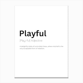 Playful Definition Meaning Canvas Print