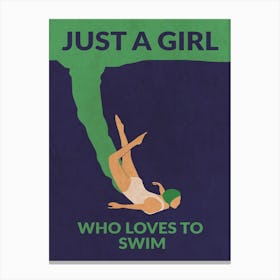 Just A Girl Who Loves To Swim Canvas Print