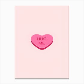 Hug Me Canvas Print