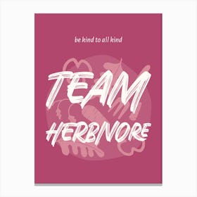 Team Herboree - Design Maker With A Vegan Quote 1 Canvas Print