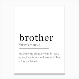 Brother Definition Poster - Dictionary Canvas Print