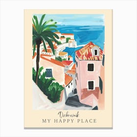 My Happy Place Dubrovnik 4 Travel Poster Canvas Print