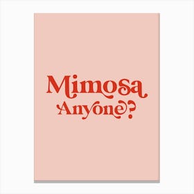 Mimosa Anyone Cocktail Kitchen Canvas Print