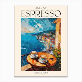 Trieste Espresso Made In Italy 2 Poster Canvas Print