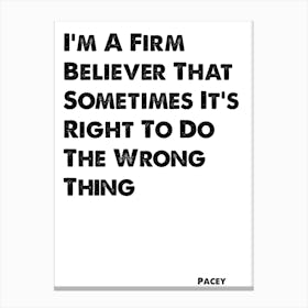 Dawson's Creek, Pacey, Quote, Firm Believer Canvas Print