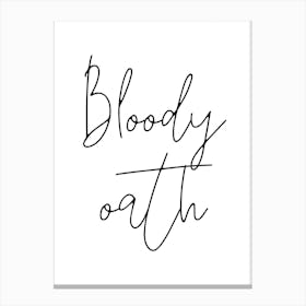 Bloody Oath Canvas Print