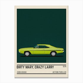 Dirty Mary Crazy Larry Car Movie Canvas Print