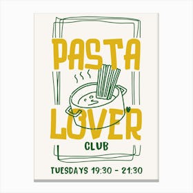Pasta Lover Club in Green Canvas Print