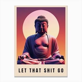 Let That Shit Go Buddha Low Poly (31) Canvas Print