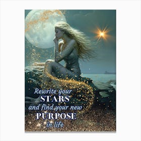 Rewrite Your Stars And Find Your New Purpose In Life Canvas Print