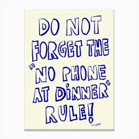 No Phone Rule Art Print Canvas Print