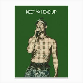 Keep Ya Head Up Tupac Shakur Canvas Print