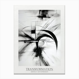 Transformation Abstract Black And White 9 Poster Canvas Print
