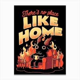 Theres No Place Like Home - Cute Evil Dark Funny Baphomet Gift Canvas Print