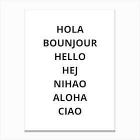 Hola Bonjour Canvas Print