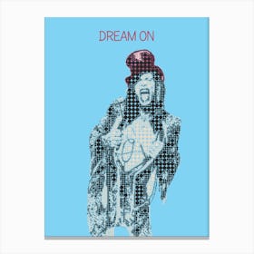 Dream On Steven Tyler Aerosmith Canvas Print