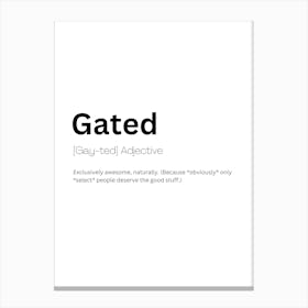 Gated Definition Meaning Canvas Print