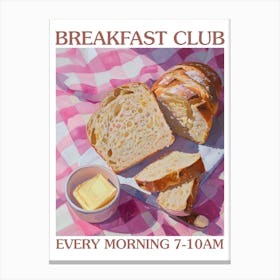 Breakfast Club Bread And Butter 1 Canvas Print
