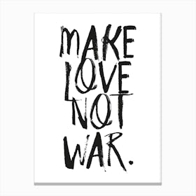 Make Love Canvas Print