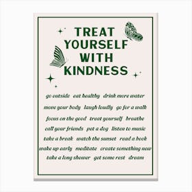treat yourself with kindness Canvas Print