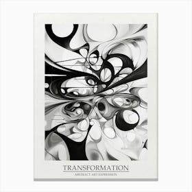 Transformation Abstract Black And White 6 Poster Canvas Print