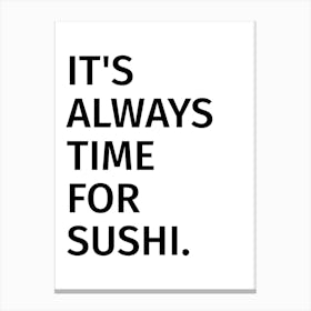 Sushi Lover Food Quote Canvas Print