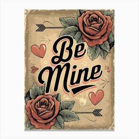 Be Mine Canvas Print