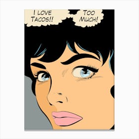 Pop Art Girl Face With Love Tacos Food Thought Balloon Canvas Print