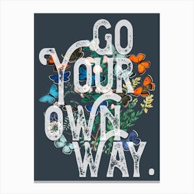 Go Your Own Way Lyrics Floral Canvas Print