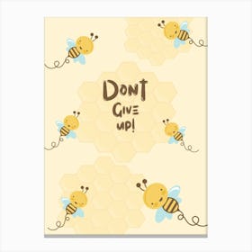 Don'T Give Up Canvas Print