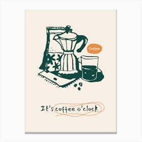 It'S Coffee Time Canvas Print