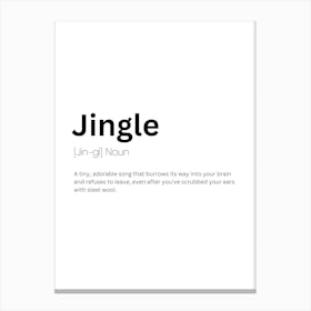 Jingle Definition Meaning Canvas Print