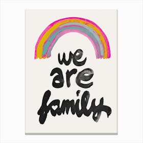 We Are Family Canvas Print