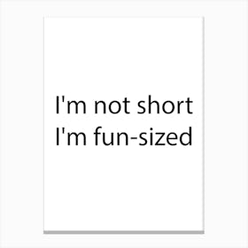 Funny Quote 18 Canvas Print