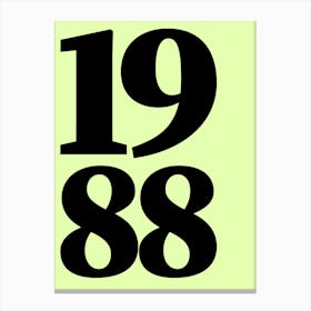 1988 Typography Date Year Word Canvas Print