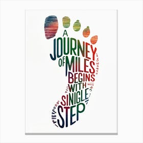 Journey Of Miles Begins With Single Step Canvas Print