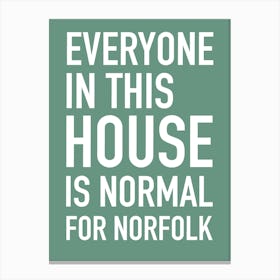 Normal for Norfolk Canvas Print