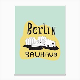 Berlin Bauhaus Canvas Print