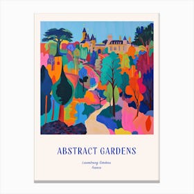 Colourful Gardens Luxembourg Gardens France 3 Blue Poster Canvas Print